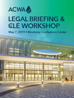 ACWA's 2019 Spring Legal Briefing and CLE Workshop Materials ...