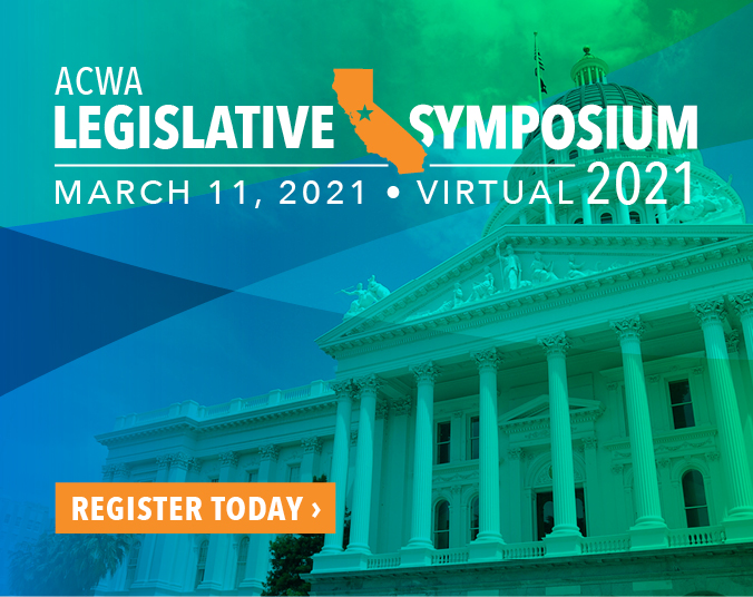 Register Now for ACWA Legislative Symposium Association of California